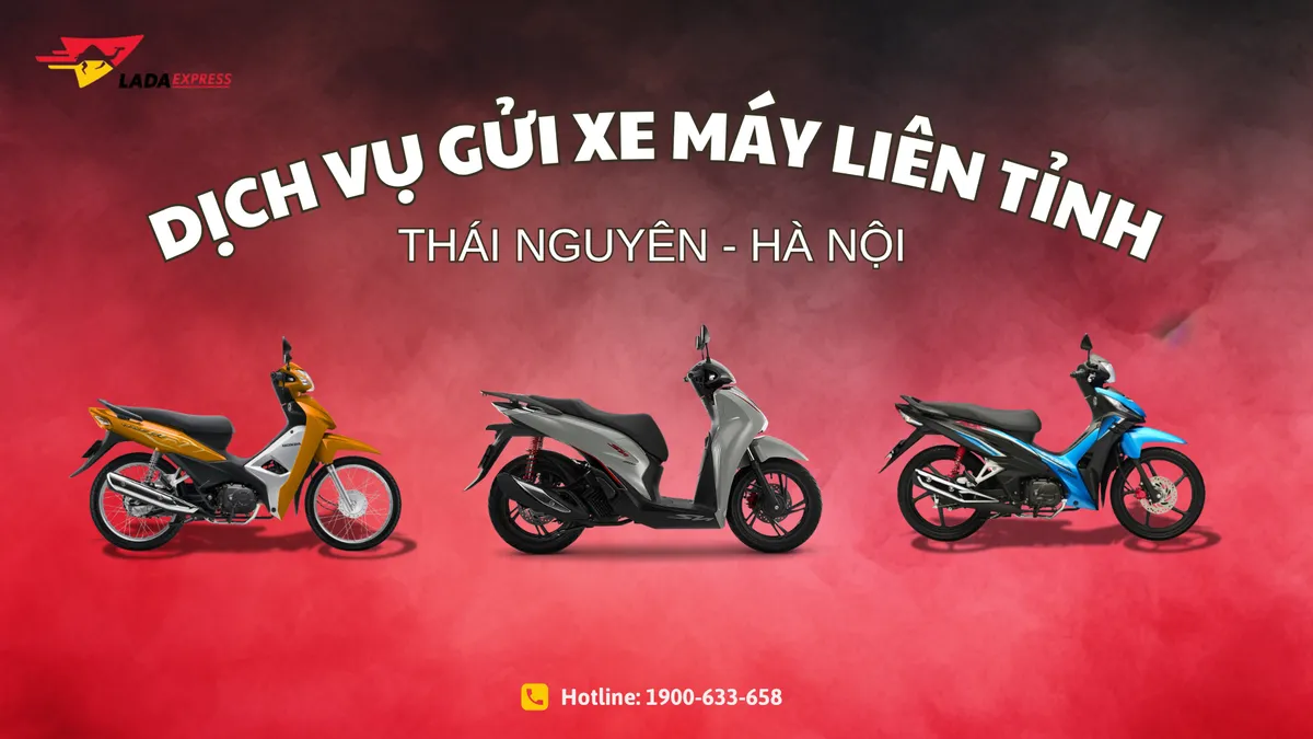 Dịch vụ gửi xe máy liên tỉnh Thái Nguyên – Hà Nội an toàn, nhanh chóng, uy tín 